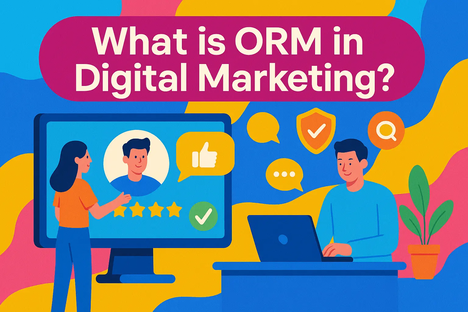 What is ORM in Digital Marketing