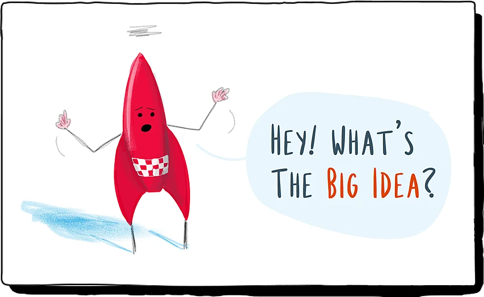 the big Idea