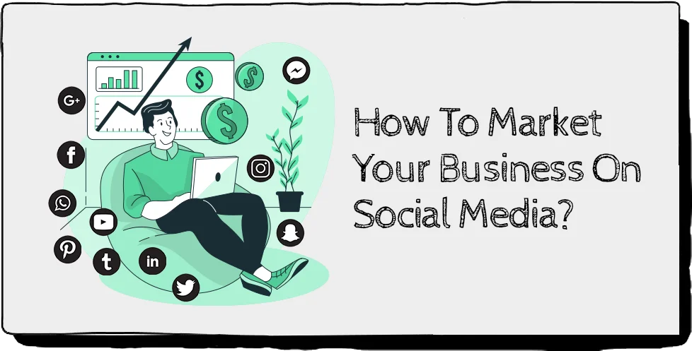 How to market your business on social media